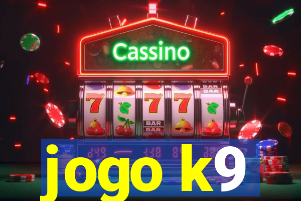jogo k9